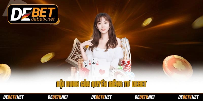 Nội dung của quyền riêng tư Debet
