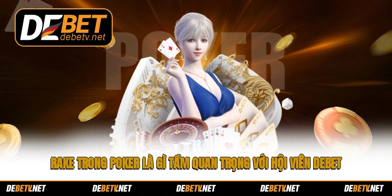 rake trong Poker
