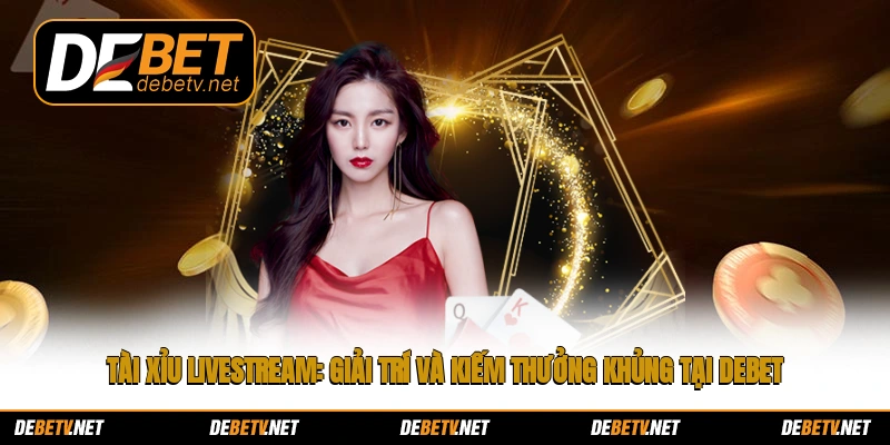 tài xỉu livestream